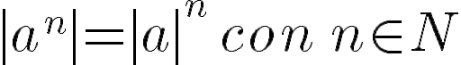 \Huge \mid a^n\mid=\mid a\mid^n\, con\ n\in N