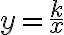 y=\frac{k}{x}